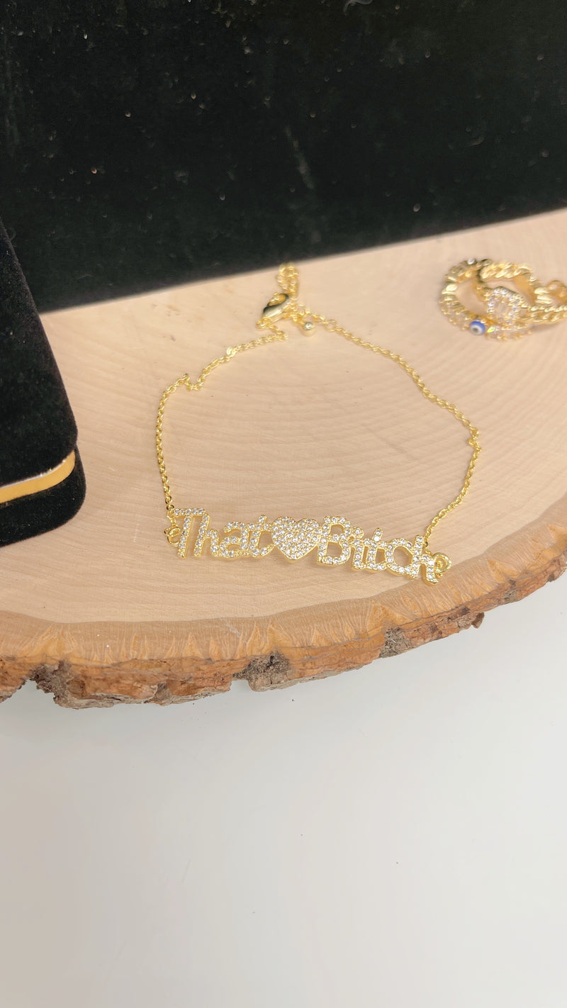 "That Bitch" Anklet
