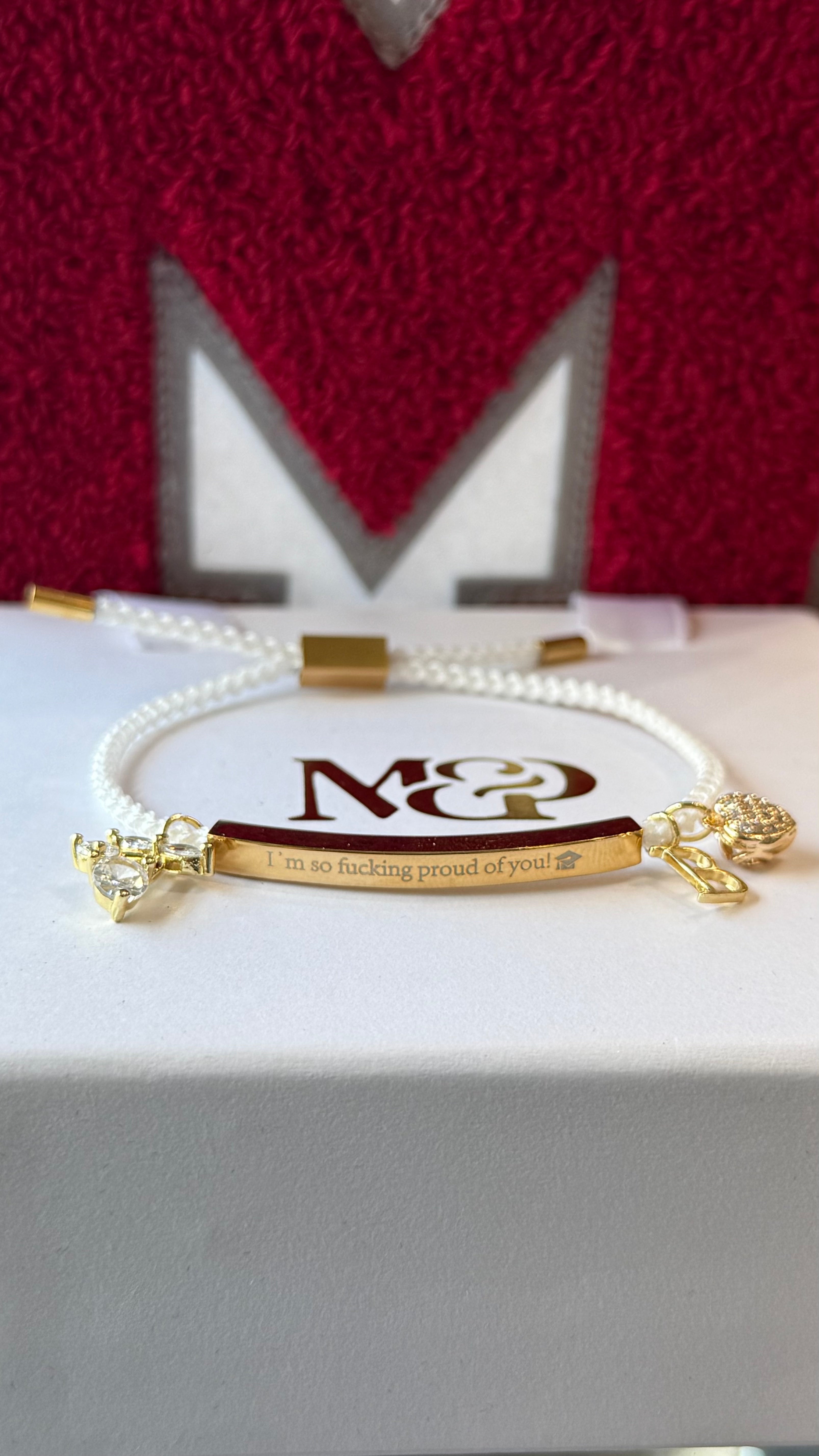 "I'm so fucking proud of you!" Graduation Bracelet